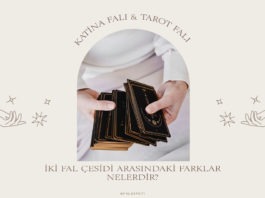 Katina Falı ve Tarot Falı Arasındaki Farklar katina ve tarot