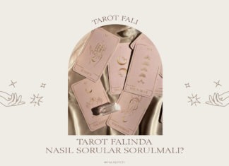 Tarot Falında Nasıl Sorular Sorulmalı?