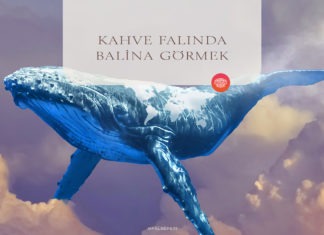 Kahve Falında Balina Görmek