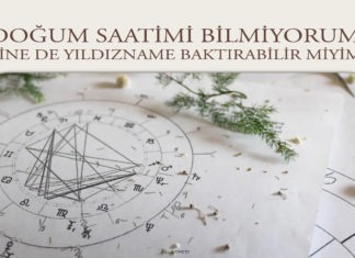 Doğum Saati Bilmeden Yıldızname Baktırılabilir mi?