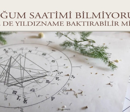 Doğum Saati Bilmeden Yıldızname Baktırılabilir mi?