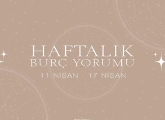 Haftalık Burç Yorumları- 11 Nisan Haftası