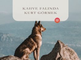 Kahve Falında Kurt Görmek