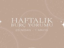 Haftalık Burç Yorumları- 25 Nisan Haftası
