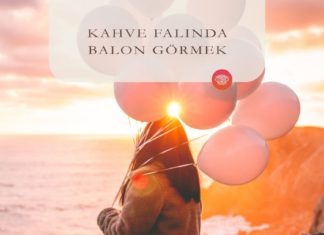 Kahve Falında Balon Görmek