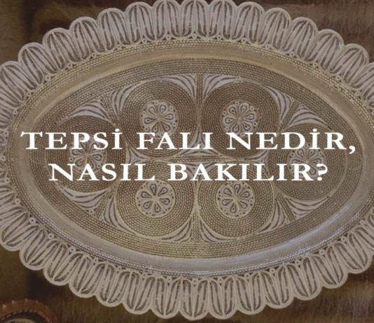 Tepsi Falı Nedir, Nasıl Bakılır?