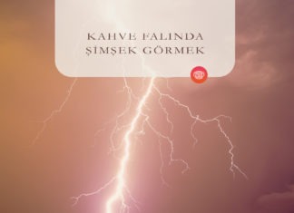 Kahve Falında Şimşek Görmek