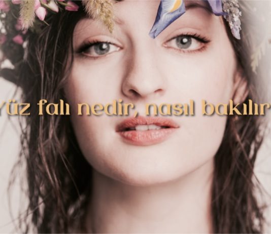 Yüz Falı Nedir, Nasıl Bakılır? yuz-fali-nedir-nasil-bakilir