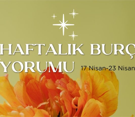 haftalik-burc-yorumlari-17-nisan-haftasi