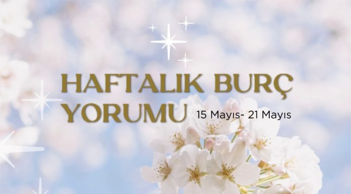 haftalik-burc-yorumlari-15-mayis-haftasi