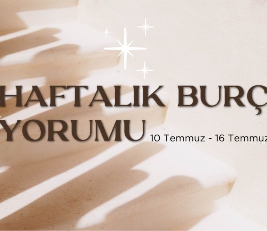 haftalik-burc-yorumlari-10-temmuz-haftasi