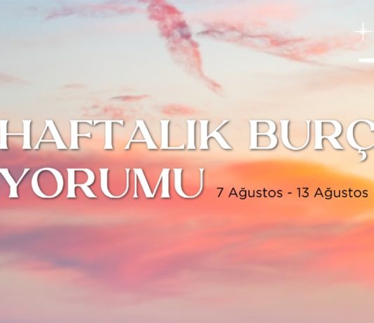 haftalik-burc-yorumlari-7-agustos-haftasi