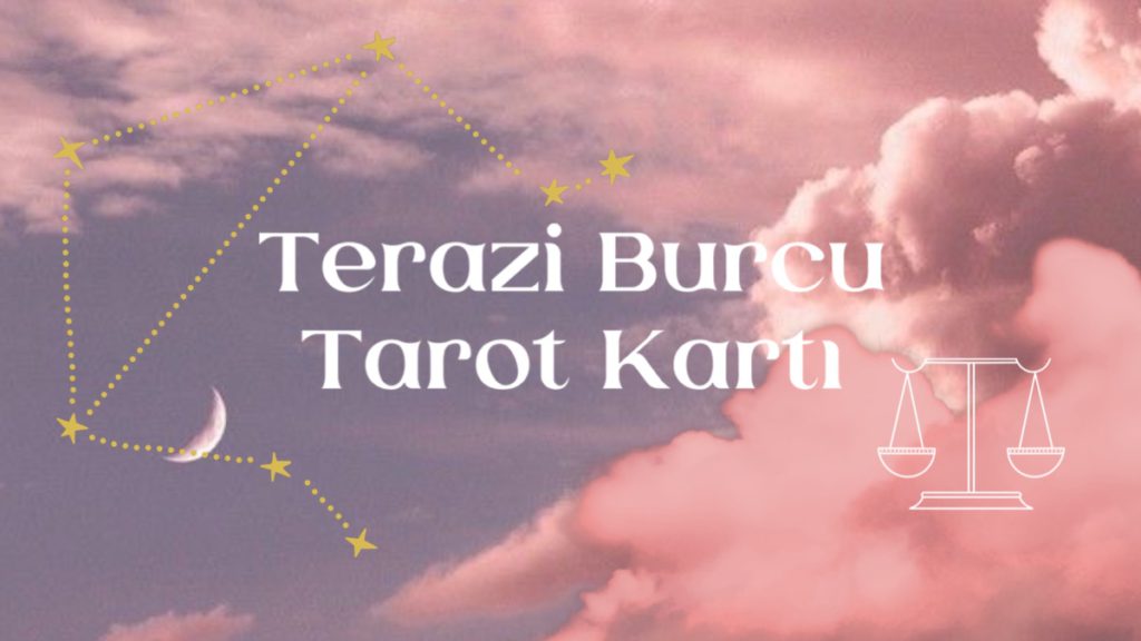 terazi-burcu-tarot-karti