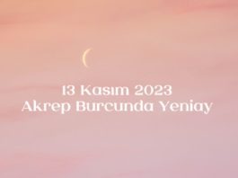 13-kasim-2023-akrep-burcunda-yeniay