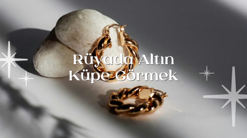 ruyada-altin-kupe-gormek