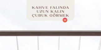 kahve-falinda-uzun-kalin-cubuk-gormek