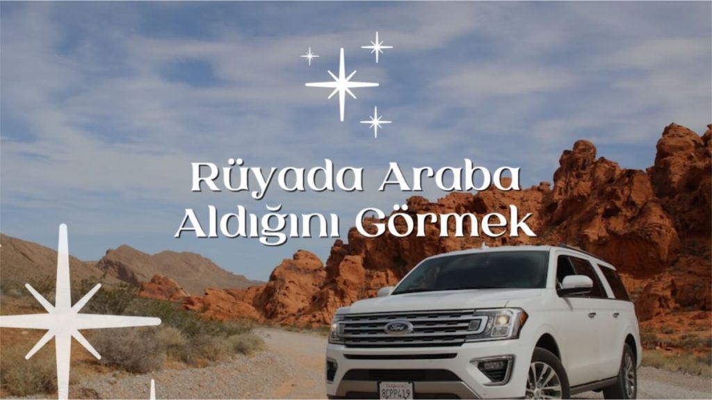 Rüyada Araba Aldığını Görmek