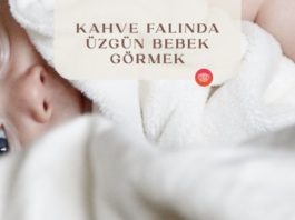 kahve-falinda-uzgun-bebek-gormek