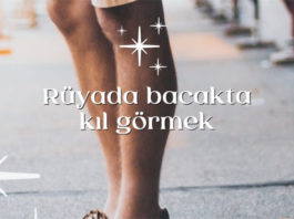 Rüyada Bacakta Kıl Görmek