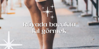 Rüyada Bacakta Kıl Görmek