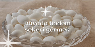 Rüyada Badem Şekeri Görmek