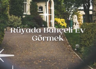 Rüyada Bahçeli Ev Görmek