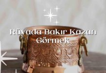 Rüyada Bakır Kazan Görmek