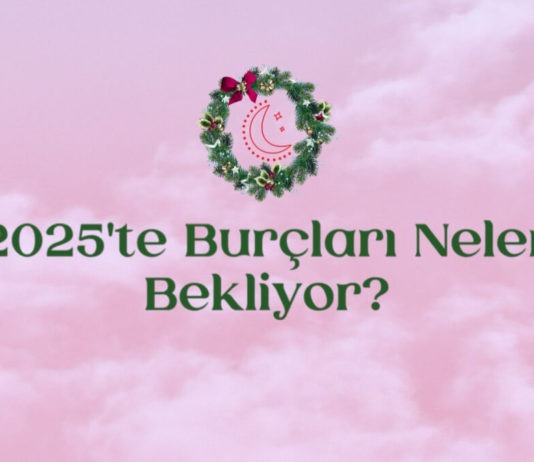 2025'te-burclari-neler-bekliyor