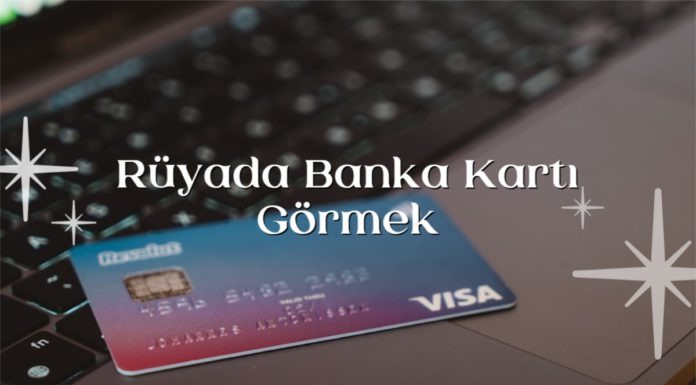 ruyada-banka-karti-gormek