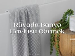ruyada-banyo-havlusu-gormek