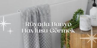 ruyada-banyo-havlusu-gormek
