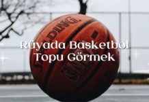 ruyada-basketbol-topu-gormek