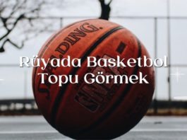 ruyada-basketbol-topu-gormek