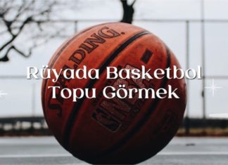 ruyada-basketbol-topu-gormek