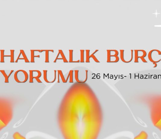 haftalik-burc-yorumu-26-mayis-haftasi