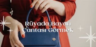 ruyada-bayan-cantasi-gormek