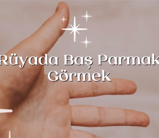 ruyada-bas-parmak-gormek
