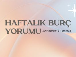 30-haziran-haftasi-haftalik-burc-yorumlari
