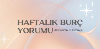30-haziran-haftasi-haftalik-burc-yorumlari