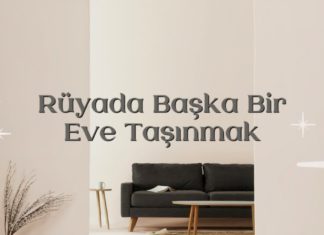 ruyada-baska-bir-eve-tasinmak