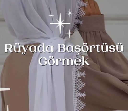 ruyada-basortusu-gormek